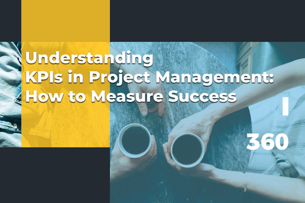 Understanding KPIs in Project Management: How to Measure Success